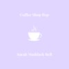 Sarah Maddack - Coffee Shop Bop