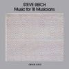 Steve Reich and Musicians - Music for 18 Musicians