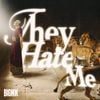 BigNik - They Hate Me