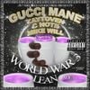 Gucci Mane, Zaytoven, C Note & Mike Will - World War 3, Vol. 1: Lean