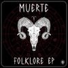 MUERTE - Folklore