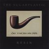 The Sugarplastic - Resin
