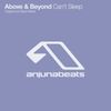 Above & Beyond - Can't Sleep