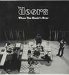 The Doors - When The Music's Over