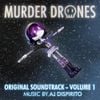 AJ DiSpirito - Murder Drones Volume 1 (Original Webseries Soundtrack)