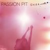 Passion Pit - Gossamer (Expanded)