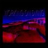 Working On Dying 2