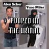 Alex Schor & Yuno Miles - Pooped In The Urinal