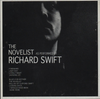 Richard Swift - The Novelist