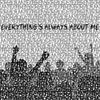 Oreox4 - EVERYTHING'S ALWAYS ABOUT ME