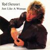 Rod Stewart - Just Like a Woman