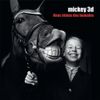 Mickey 3D - Nous &eacute;tions des humains