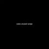 Louis Cole - Some Unused Songs