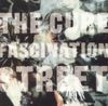 The Cure - Fascination Street