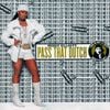 Missy Elliott - Pass That Dutch