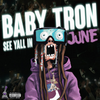 BabyTron - See Yall In June