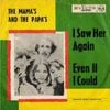 The Mamas & The Papas - I Saw Her Again