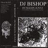 DJ Bishop - Dungeon Juntz