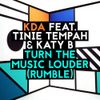KDA - Turn the Music Louder (Rumble)