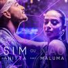 Anitta - Sim ou N&atilde;o