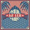 Raul Malo - Say Less