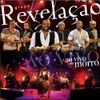 Grupo Revelação - Ao Vivo No Morro