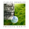 Carlos Dengler - Private Earth