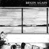 Begin Again - Everything Is Changing