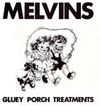 Melvins - Gluey Porch Treatments