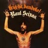 Raul Seixas - Krig-Ha, Bandolo!