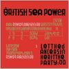 Sea Power - Let The Dancers Inherit The Party