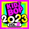 KIDZ BOP Kids - KIDZ BOP 2023, Vol. 2