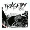 Tragedy - Tragedy