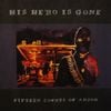 His Hero Is Gone - Fifteen Covnts of Arson