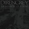 DIR EN GREY - THE MARROW OF A BONE