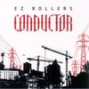 E-Z Rollers - Conductor