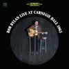 Bob Dylan - Live at Carnegie Hall 1963