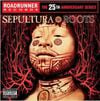 Sepultura - Roots (25th Anniversary Reissue)