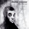 Charles Aznavour - Hier encore