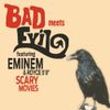 Bad Meets Evil - Scary Movies