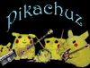 Pikachuz - Pikachuz