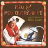 Hélio Ziskind - Meu P&eacute; Meu Querido P&eacute;