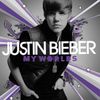 Justin Bieber - My Worlds