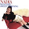 Nadia - Welcome Sweet Morning
