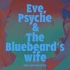 Eve, Psyche & The Bluebeard’s Wife (Rina Sawayama Remix)