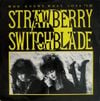 Strawberry Switchblade - Who Knows What Love Is?