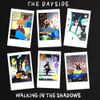 The Dayside - Walking in the Shadows