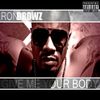 Ron Browz - Give Me Your Body