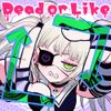 DYES IWASAKI - Dead or Like