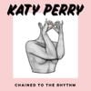 Katy Perry - Chained to the Rhythm